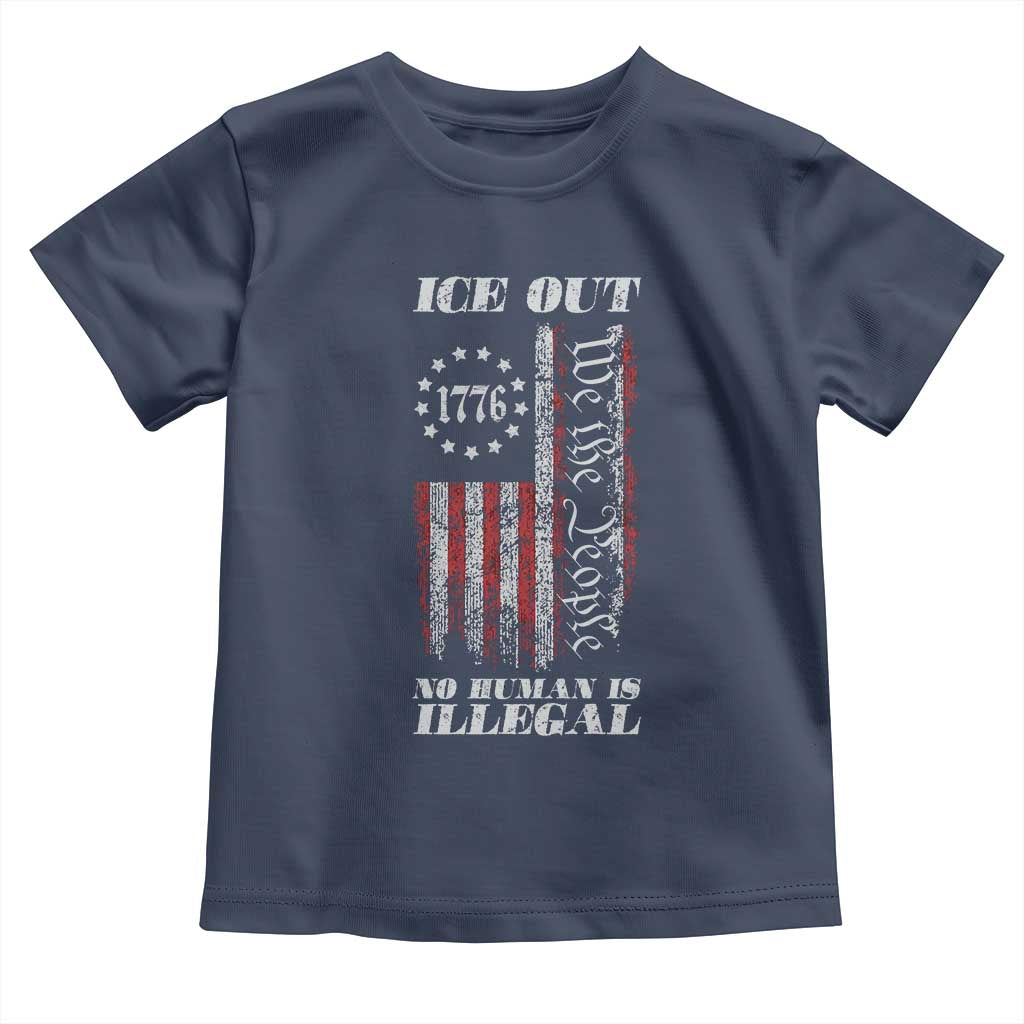 Ice Out No Human Is Illegal Toddler T Shirt Vintage Old 1776 US Flag