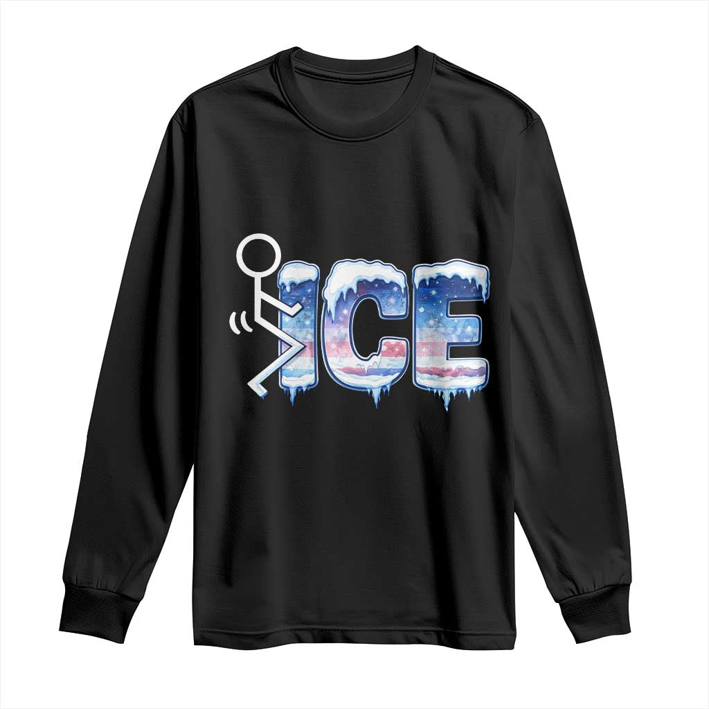 Fck Ice Long Sleeve Shirt Sarcastic Immigration Protest