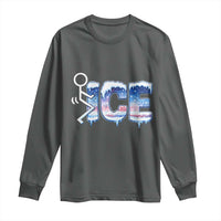 Fck Ice Long Sleeve Shirt Sarcastic Immigration Protest