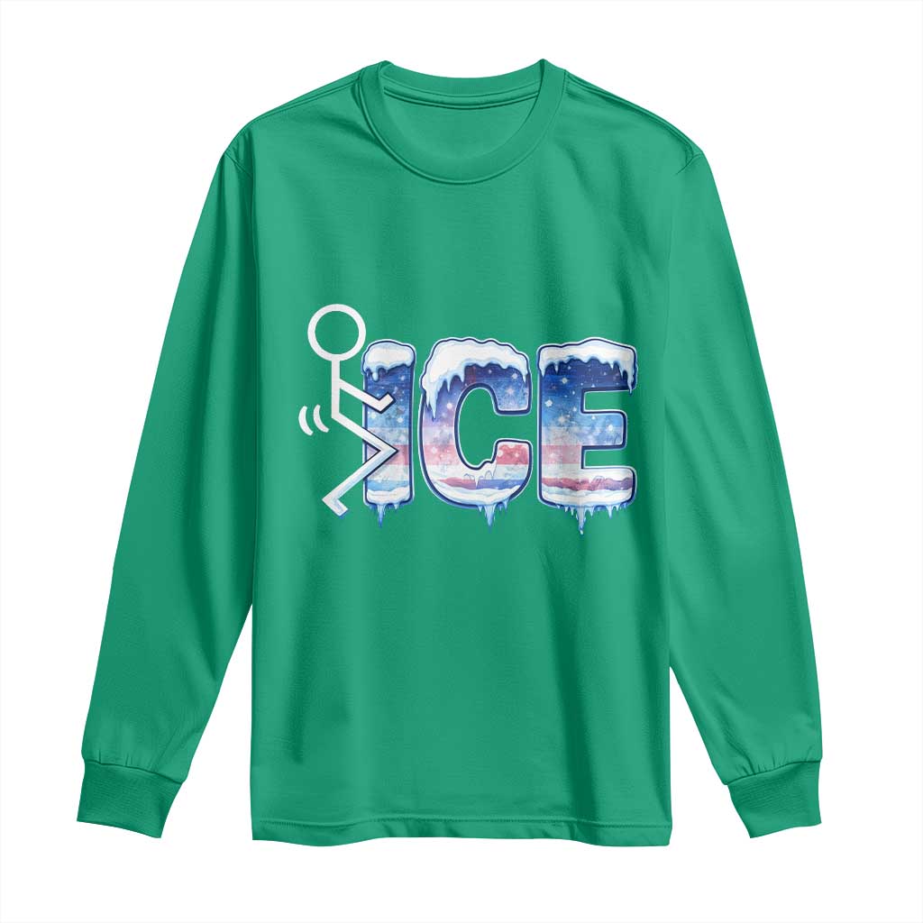 Fck Ice Long Sleeve Shirt Sarcastic Immigration Protest