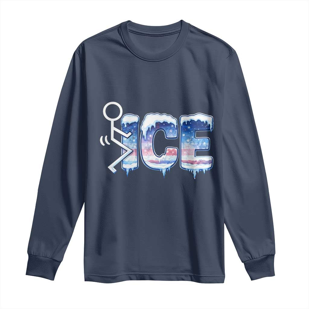 Fck Ice Long Sleeve Shirt Sarcastic Immigration Protest