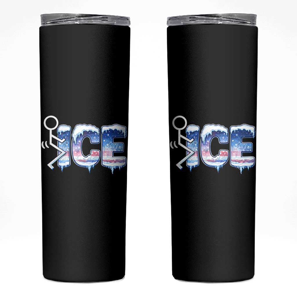 Fck Ice Skinny Tumbler Sarcastic Immigration Protest