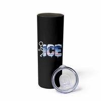 Fck Ice Skinny Tumbler Sarcastic Immigration Protest