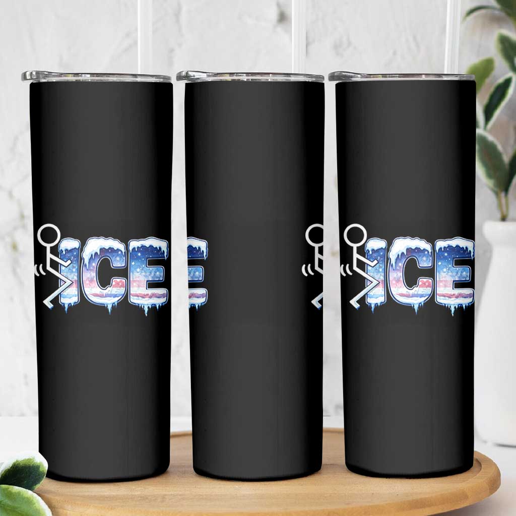 Fck Ice Skinny Tumbler Sarcastic Immigration Protest