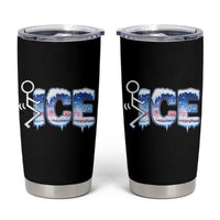 Fck Ice Tumbler Cup Sarcastic Immigration Protest