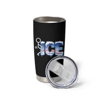 Fck Ice Tumbler Cup Sarcastic Immigration Protest