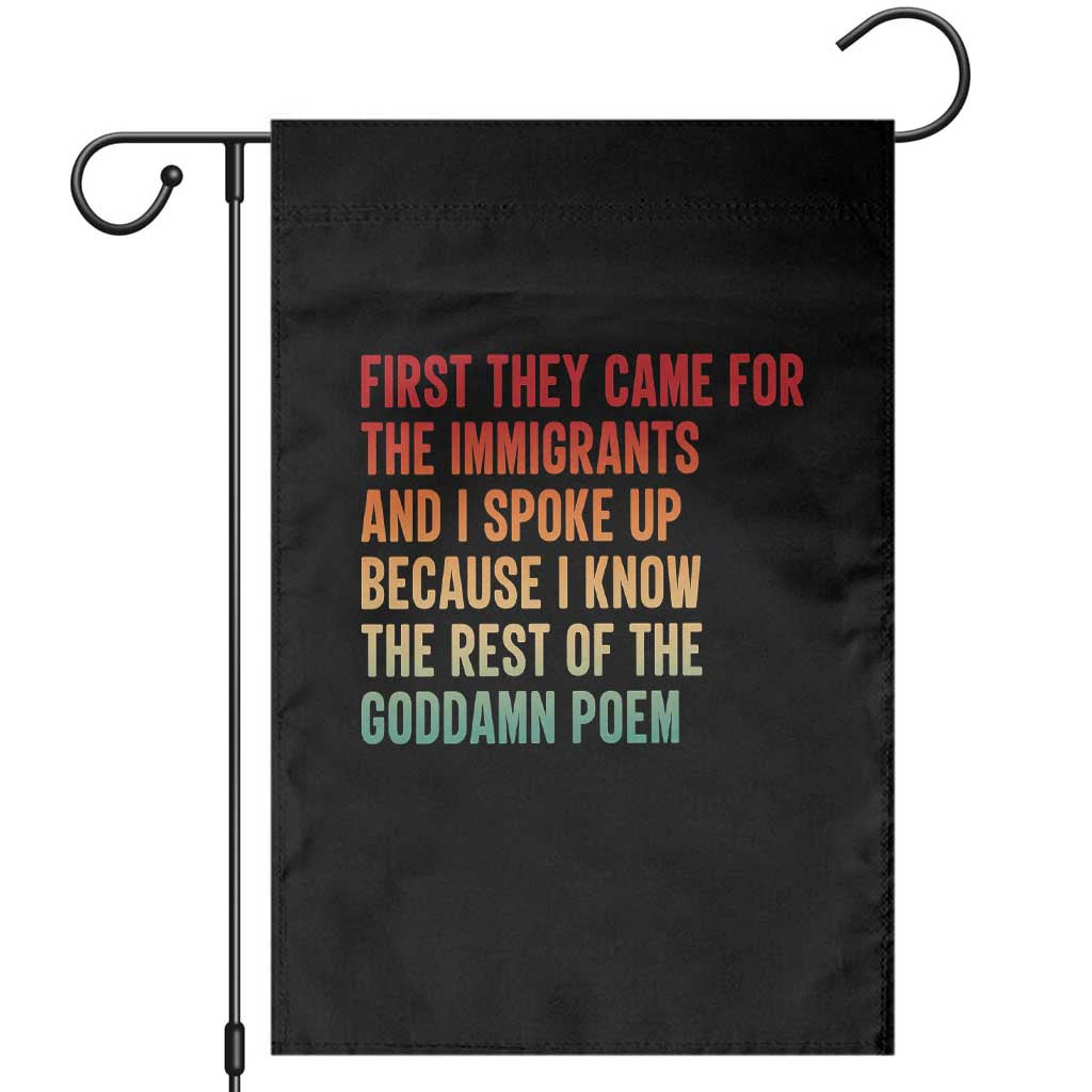 First They Came For The Immigrants Garden Flag Retro Human Rights Protest