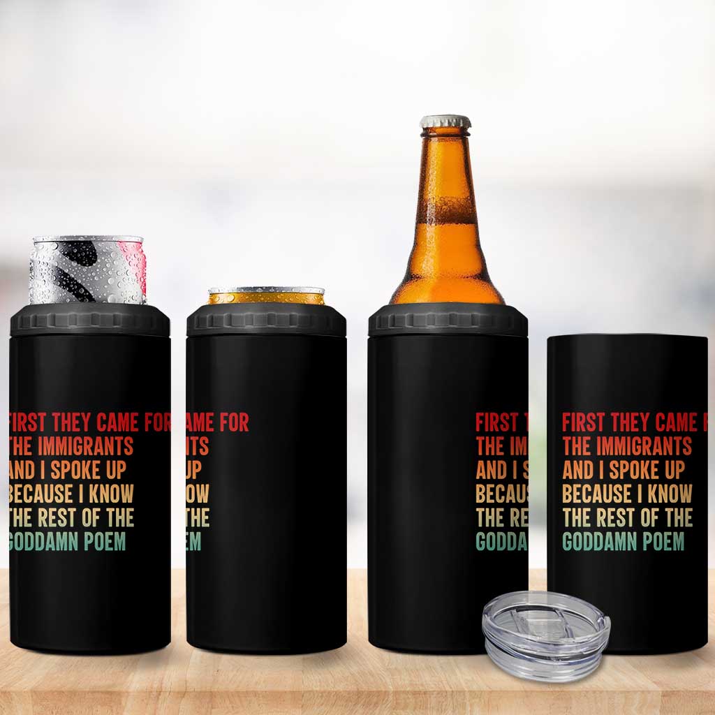 First They Came For The Immigrants 4 in 1 Can Cooler Tumbler Retro Human Rights Protest