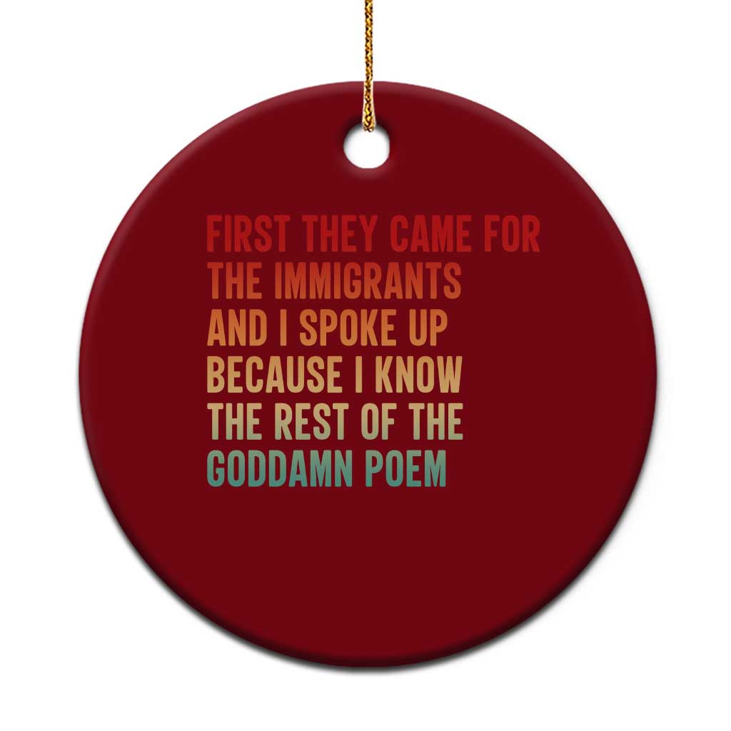 First They Came For The Immigrants Ceramic Ornament Retro Human Rights Protest