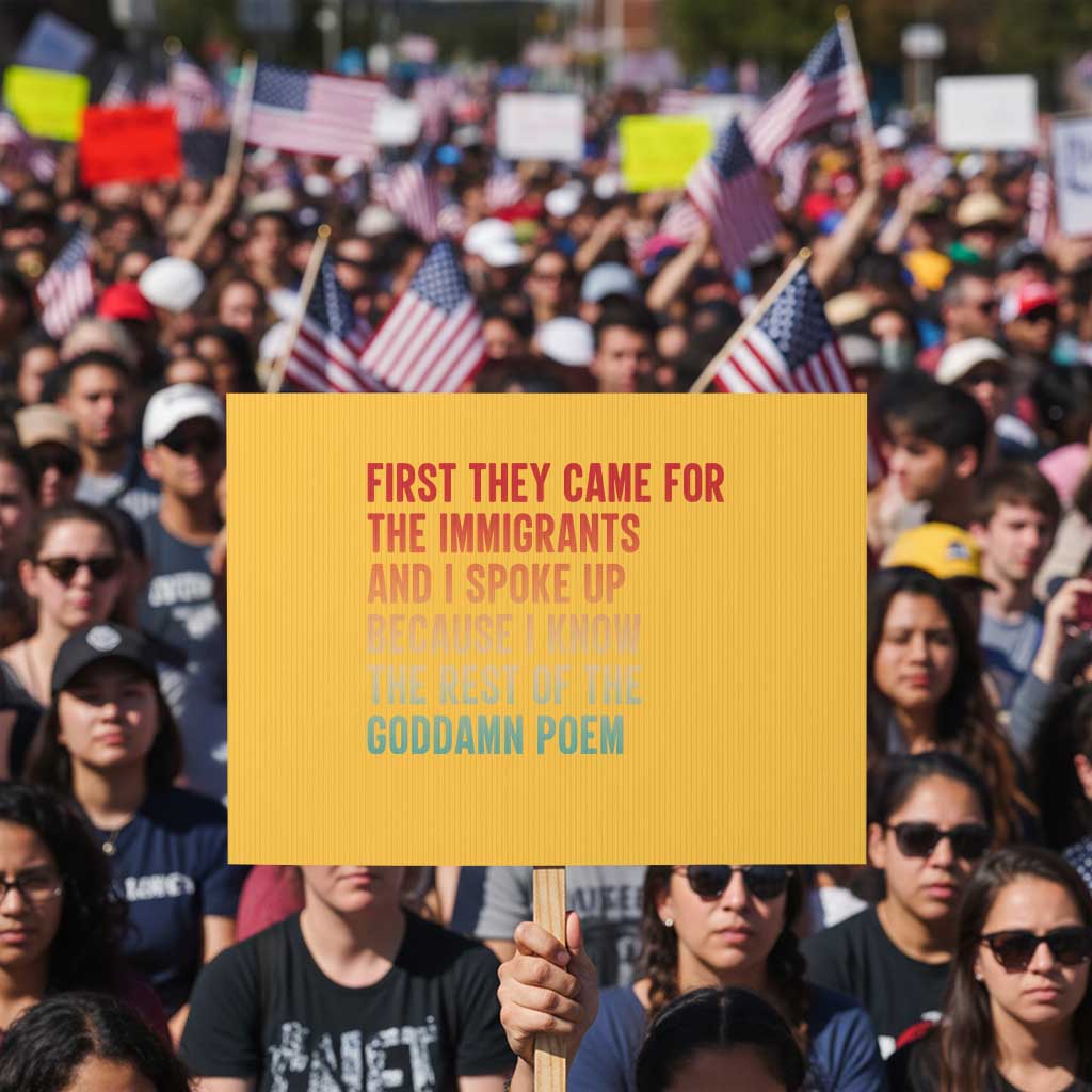 First They Came For The Immigrants Protest Sign Retro Human Rights Protest