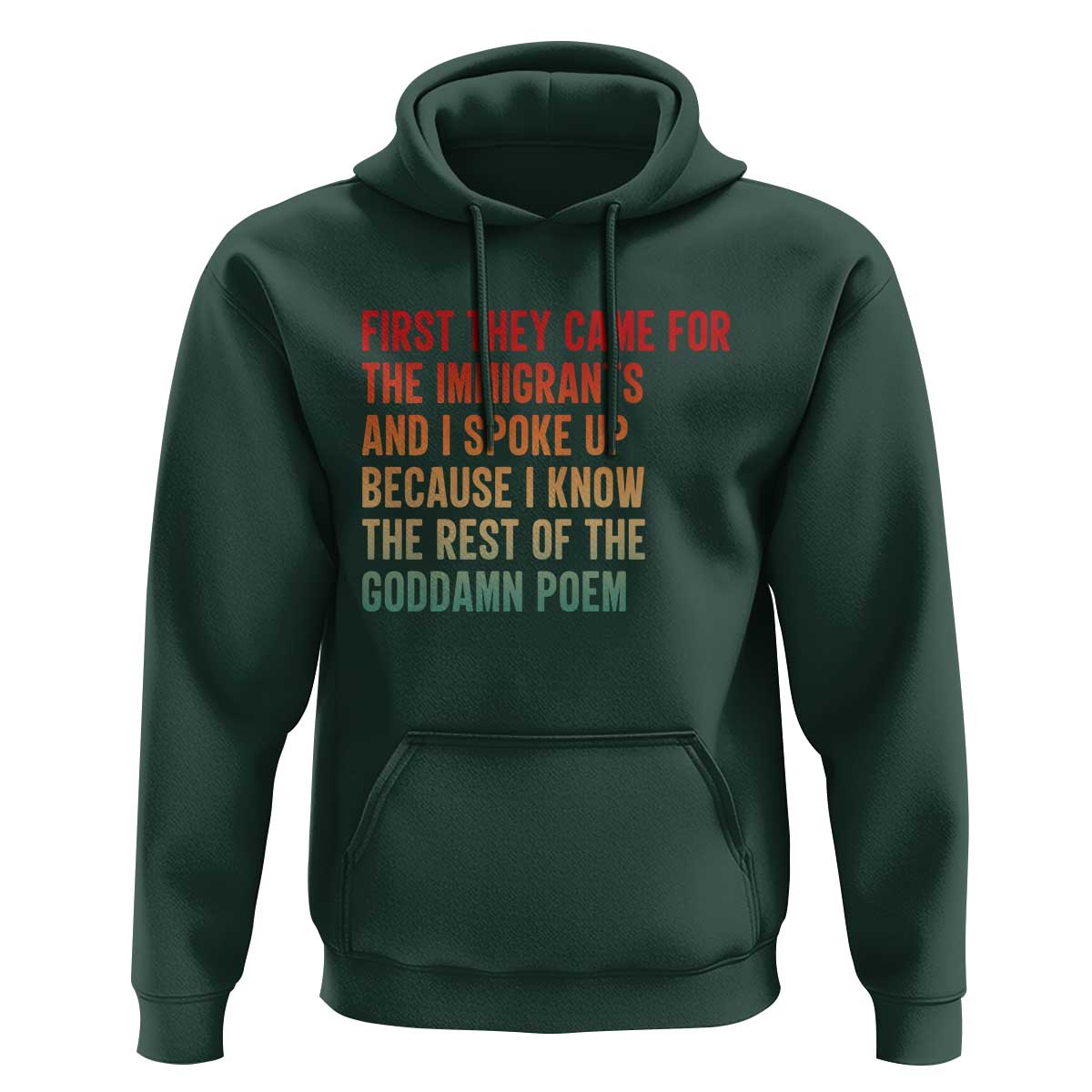 First They Came For The Immigrants Hoodie Retro Human Rights Protest