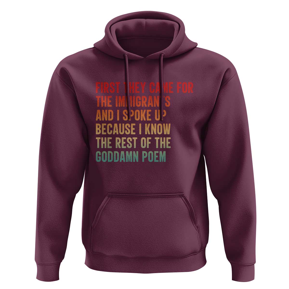 First They Came For The Immigrants Hoodie Retro Human Rights Protest