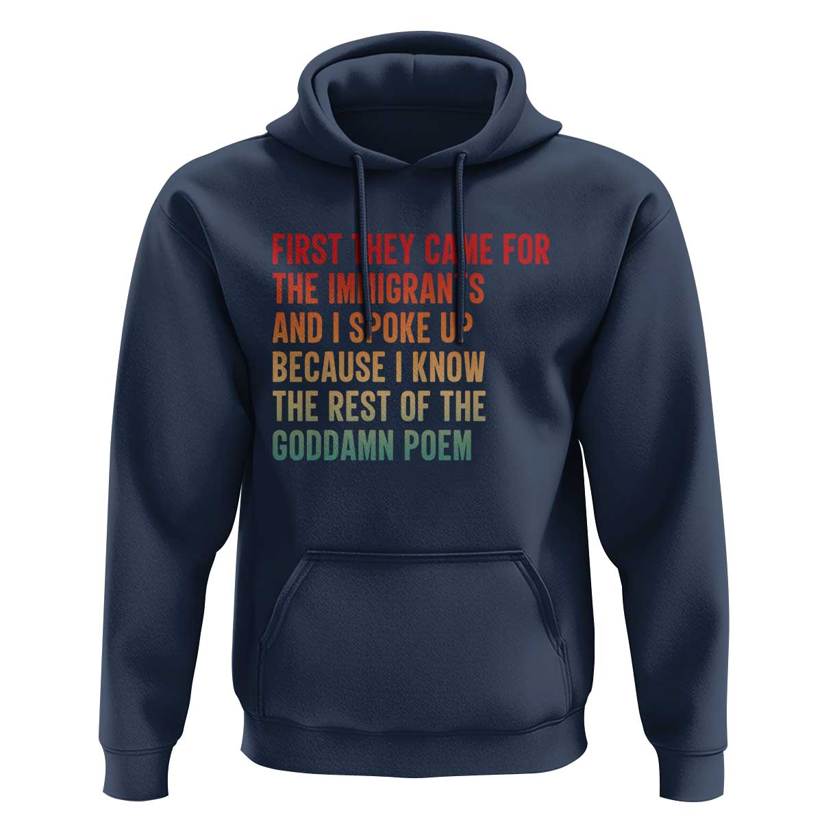 First They Came For The Immigrants Hoodie Retro Human Rights Protest