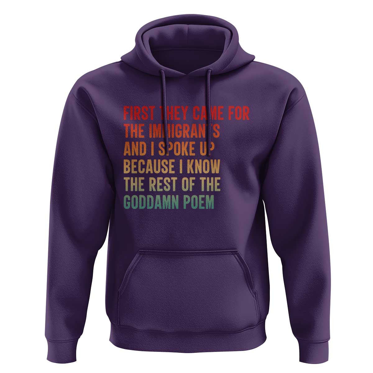 First They Came For The Immigrants Hoodie Retro Human Rights Protest