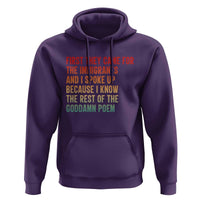 First They Came For The Immigrants Hoodie Retro Human Rights Protest