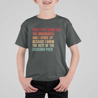 First They Came For The Immigrants T Shirt For Kid Retro Human Rights Protest