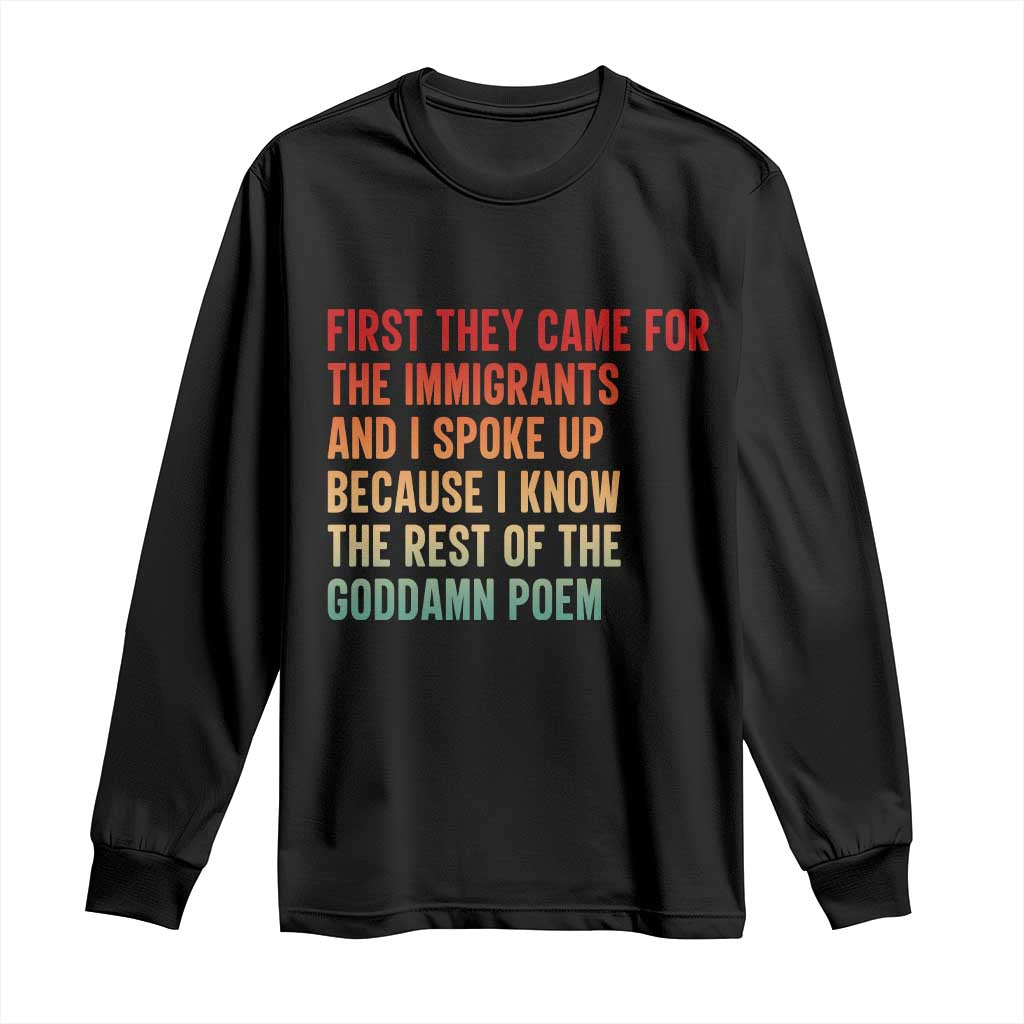 First They Came For The Immigrants Long Sleeve Shirt Retro Human Rights Protest