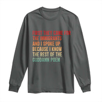 First They Came For The Immigrants Long Sleeve Shirt Retro Human Rights Protest