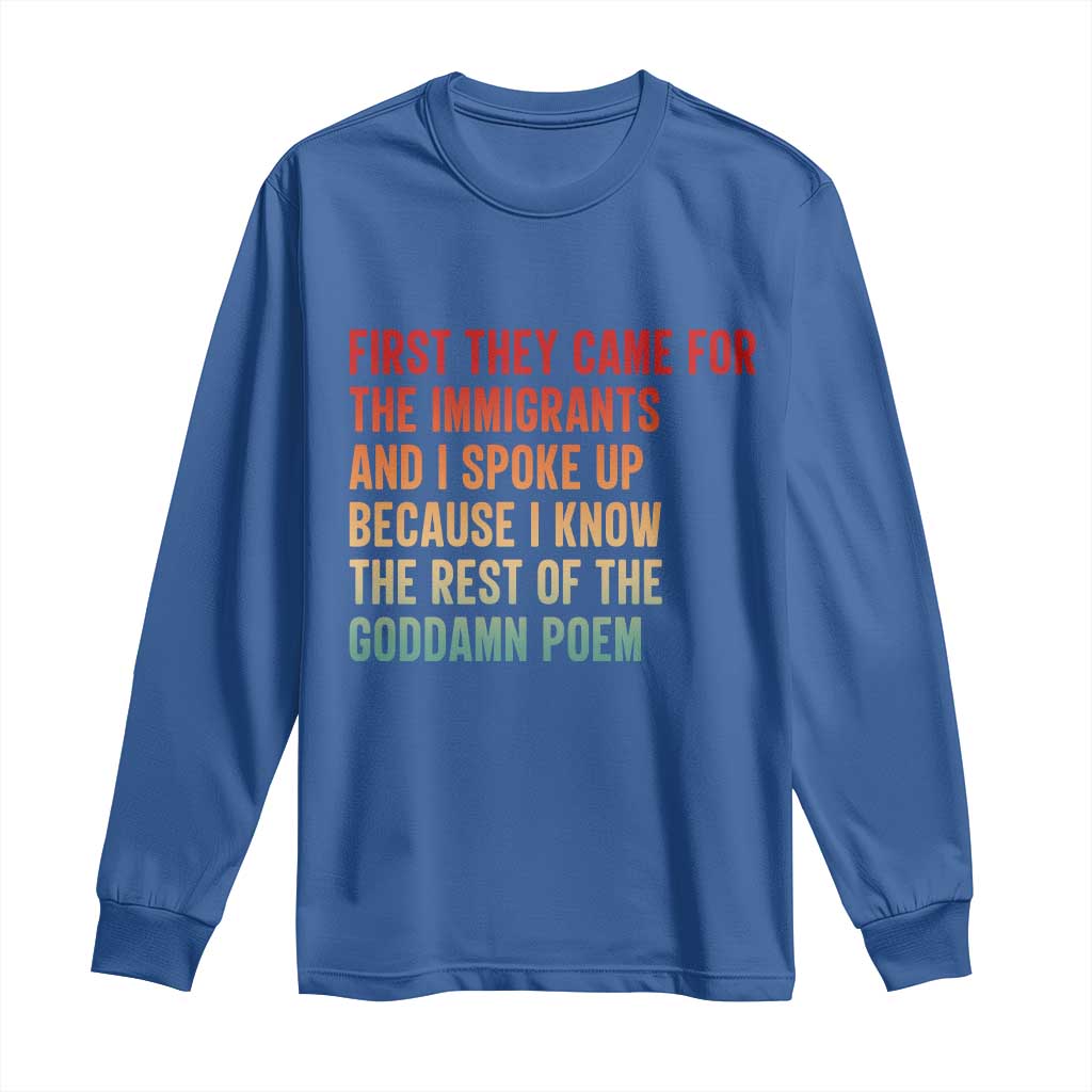 First They Came For The Immigrants Long Sleeve Shirt Retro Human Rights Protest