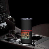 First They Came For The Immigrants Skinny Tumbler Retro Human Rights Protest