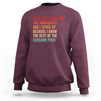 First They Came For The Immigrants Sweatshirt Retro Human Rights Protest