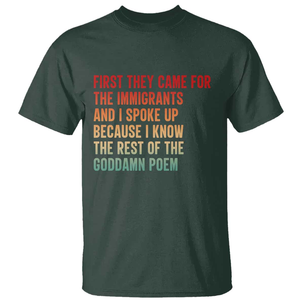 First They Came For The Immigrants T Shirt Retro Human Rights Protest