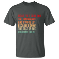 First They Came For The Immigrants T Shirt Retro Human Rights Protest