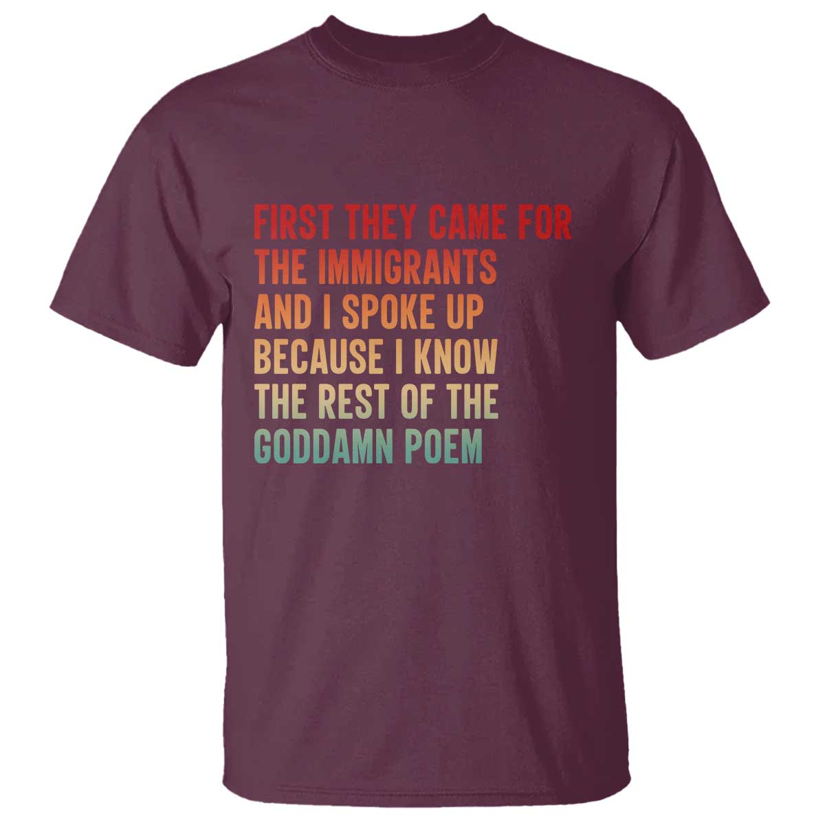 First They Came For The Immigrants T Shirt Retro Human Rights Protest