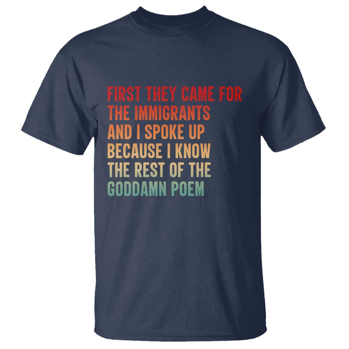 First They Came For The Immigrants T Shirt Retro Human Rights Protest