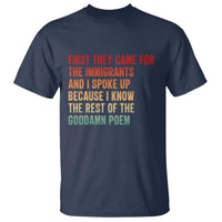 First They Came For The Immigrants T Shirt Retro Human Rights Protest