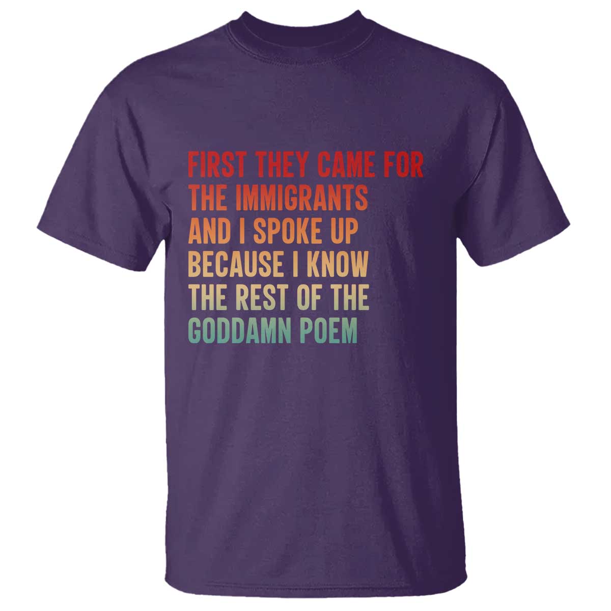 First They Came For The Immigrants T Shirt Retro Human Rights Protest