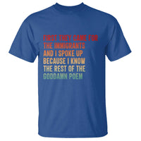 First They Came For The Immigrants T Shirt Retro Human Rights Protest