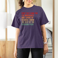 First They Came For The Immigrants T Shirt For Women Retro Human Rights Protest