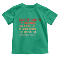 First They Came For The Immigrants Toddler T Shirt Retro Human Rights Protest