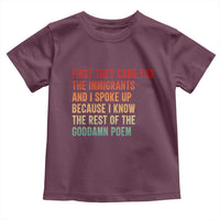 First They Came For The Immigrants Toddler T Shirt Retro Human Rights Protest