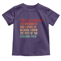 First They Came For The Immigrants Toddler T Shirt Retro Human Rights Protest
