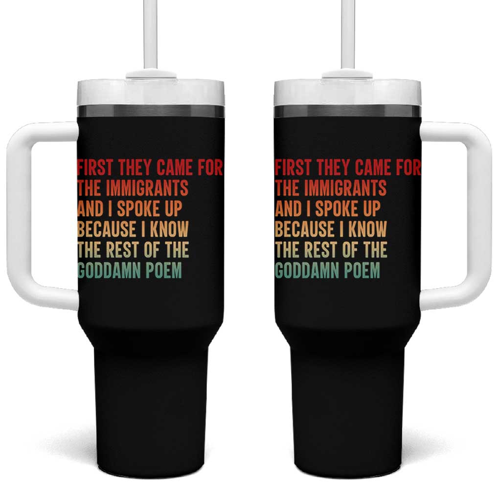 First They Came For The Immigrants Tumbler With Handle Retro Human Rights Protest