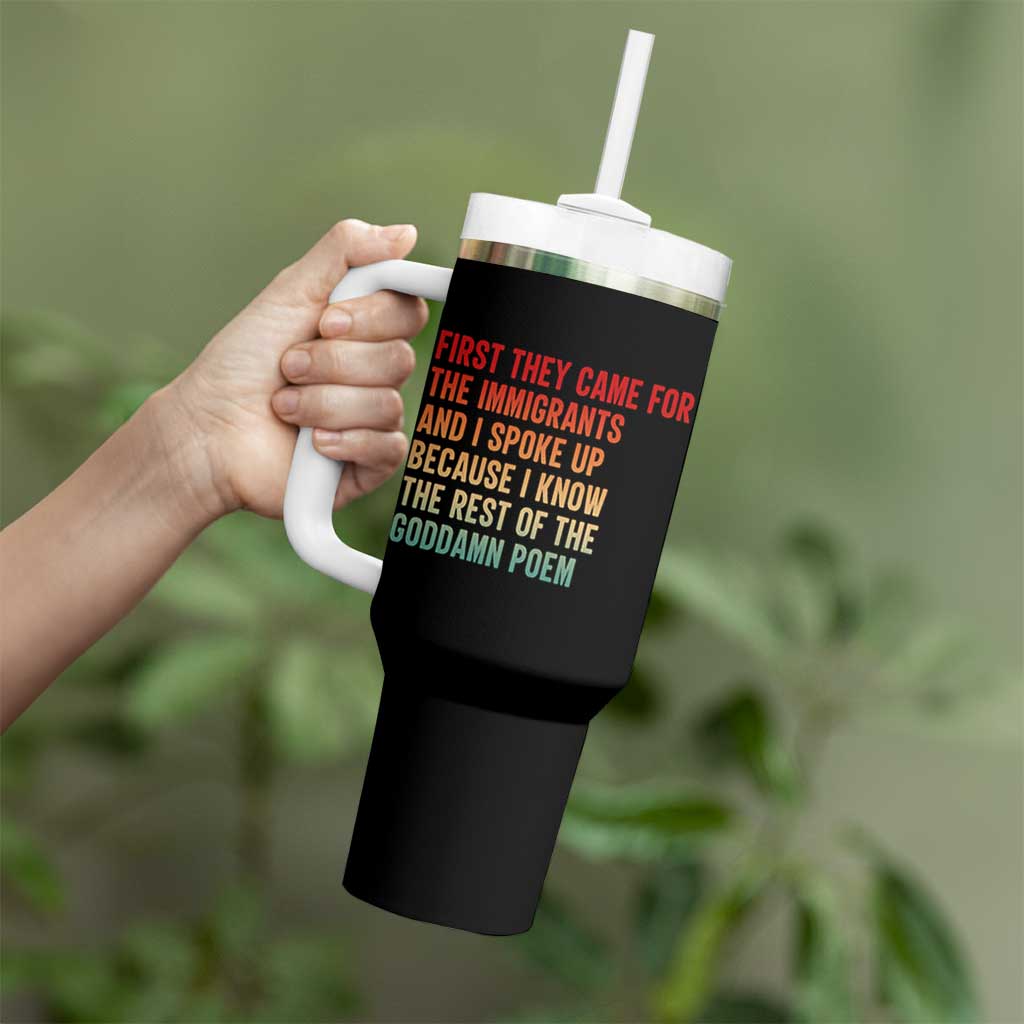 First They Came For The Immigrants Tumbler With Handle Retro Human Rights Protest
