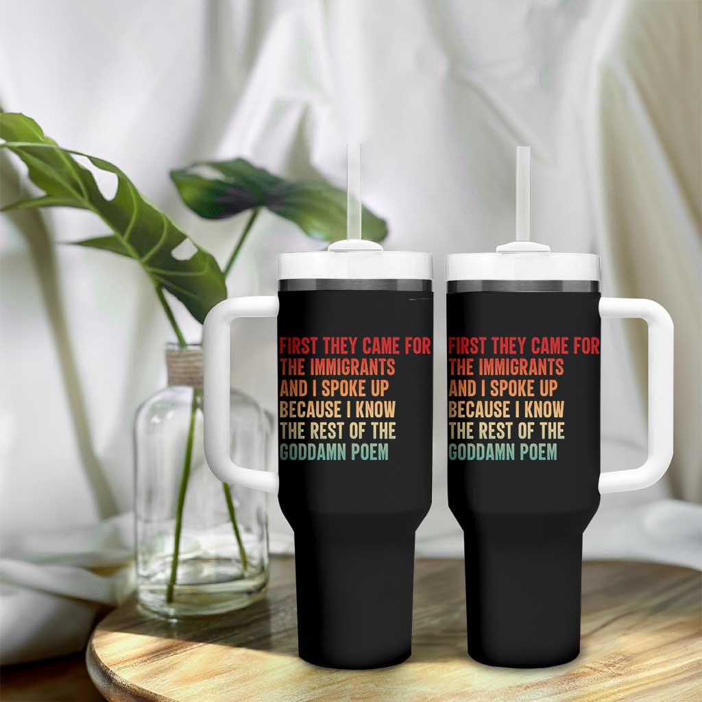 First They Came For The Immigrants Tumbler With Handle Retro Human Rights Protest