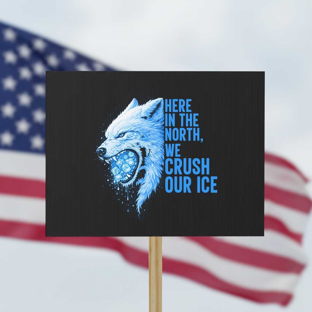 Crush Ice Protest Sign Wolf Human Rights Protest