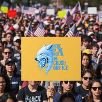 Crush Ice Protest Sign Wolf Human Rights Protest
