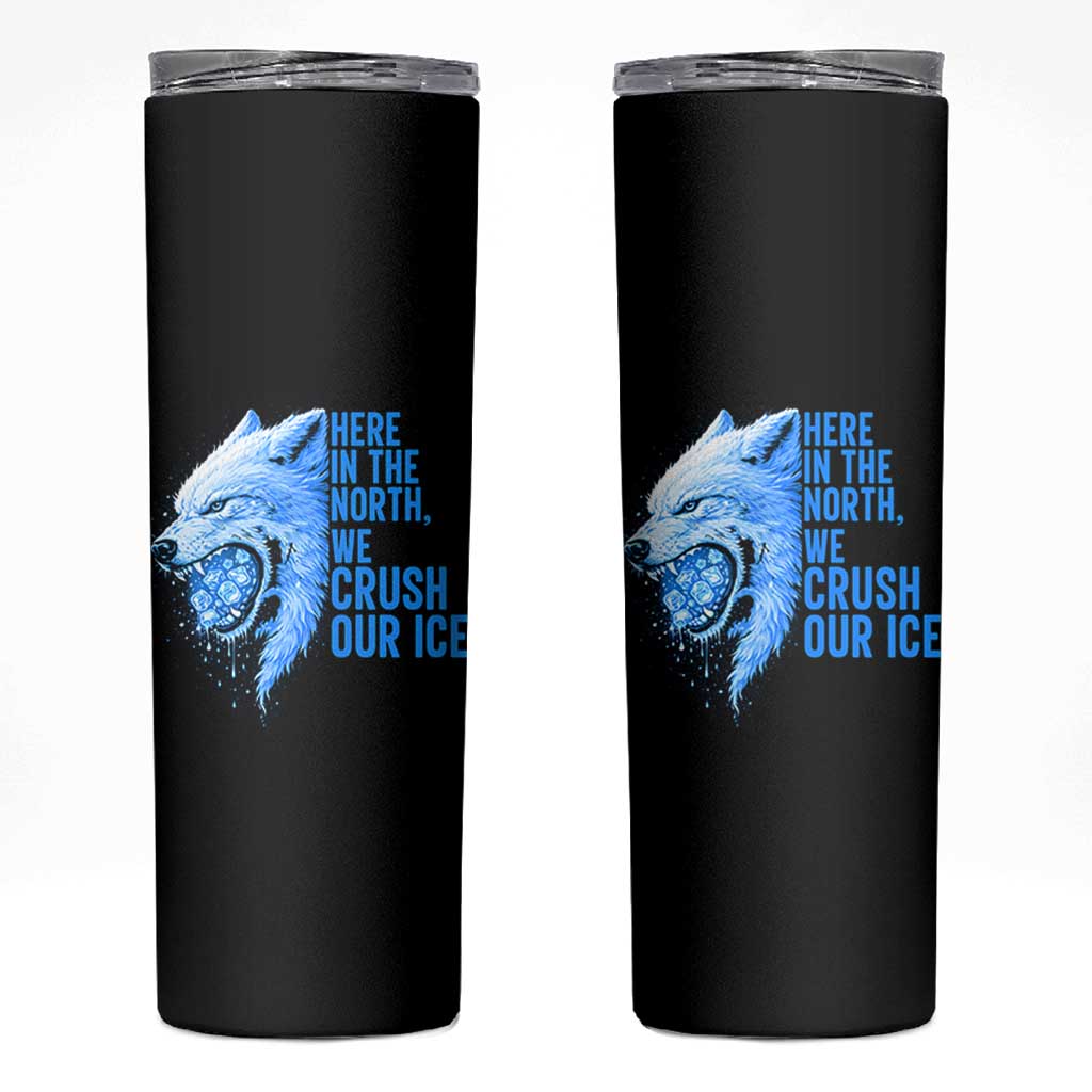Crush Ice Skinny Tumbler Wolf Human Rights Protest