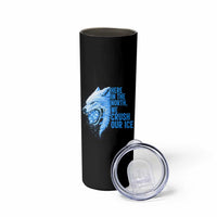 Crush Ice Skinny Tumbler Wolf Human Rights Protest