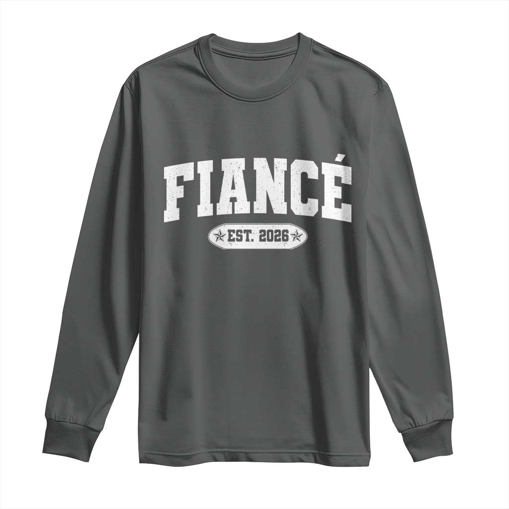 Fiance Est 2026 Long Sleeve Shirt Future Mr. and Mrs. Boyfriend Engagement Gift