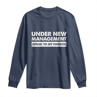 Funny Fiancé Long Sleeve Shirt Engagement Gift For Fiance Bachelor Party