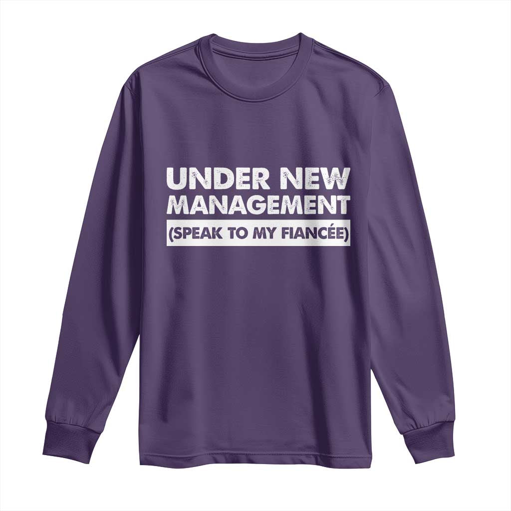 Funny Fiancé Long Sleeve Shirt Engagement Gift For Fiance Bachelor Party