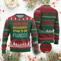 Funny Fiancé Ugly Christmas Sweater Under New Management Speak to My Fiancee
