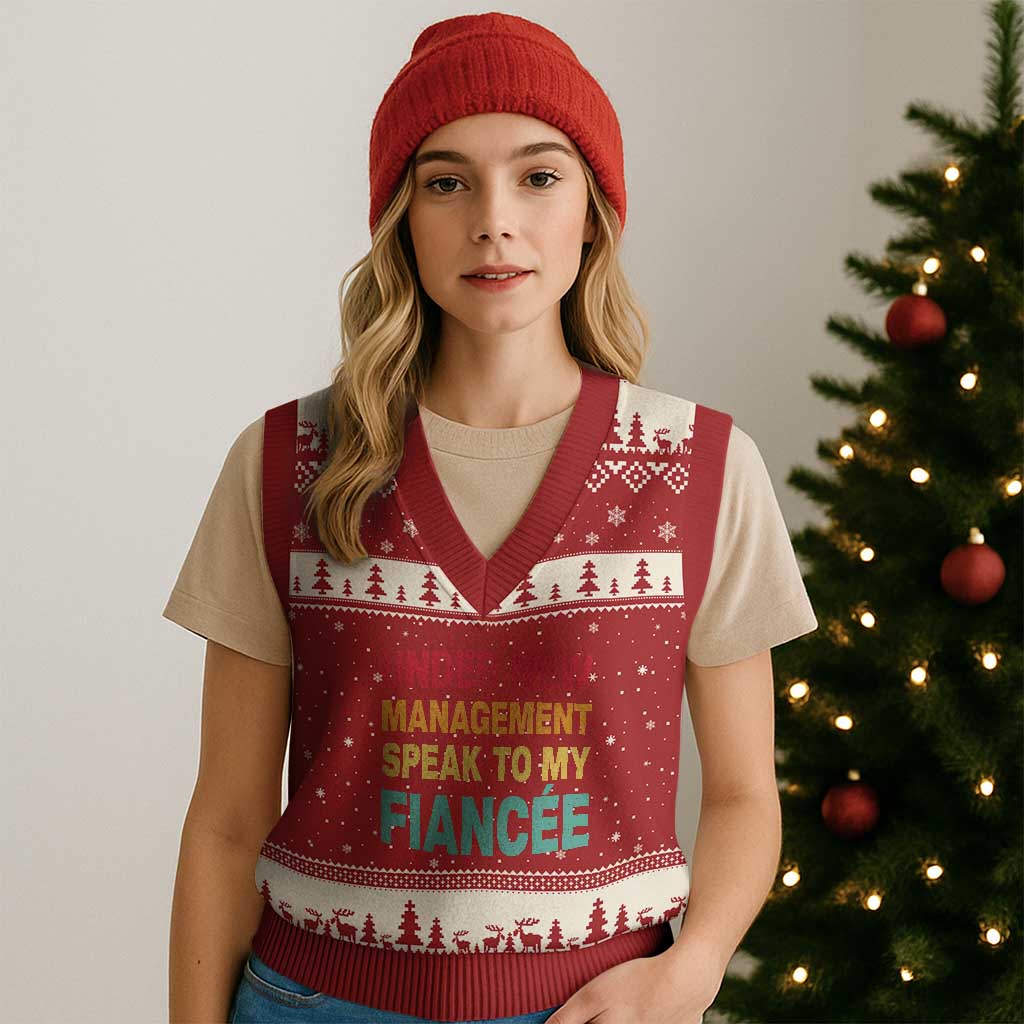 Funny Fiancé V-Neck Knit Sweater Vest Under New Management Speak to My Fiancee