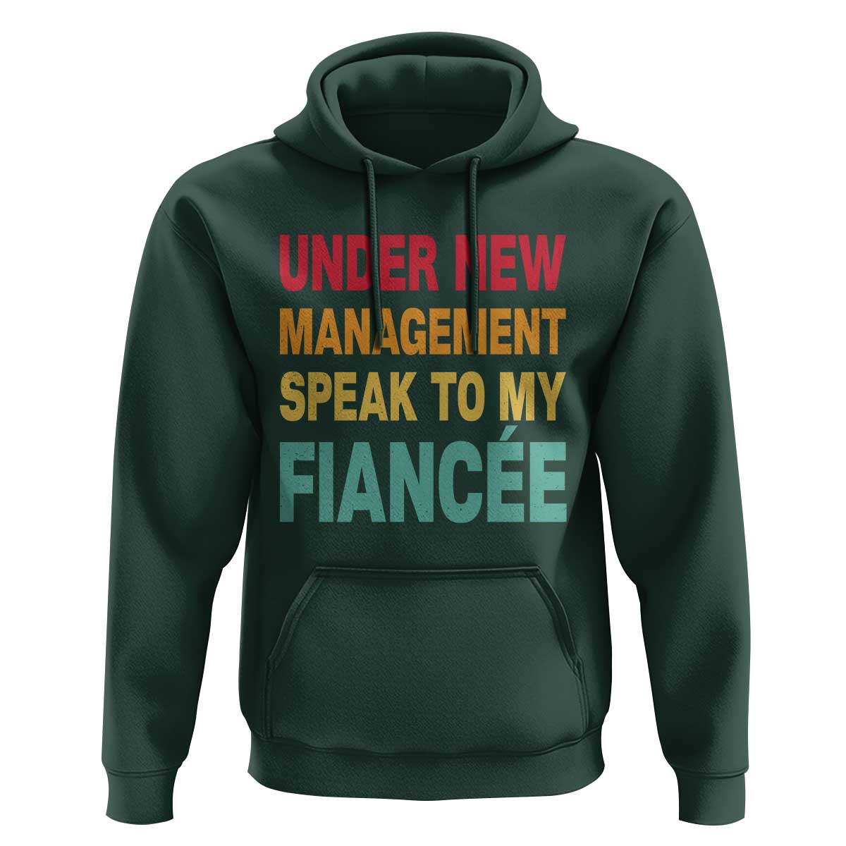 Funny Fiancé Hoodie Under New Management Speak to My Fiancee