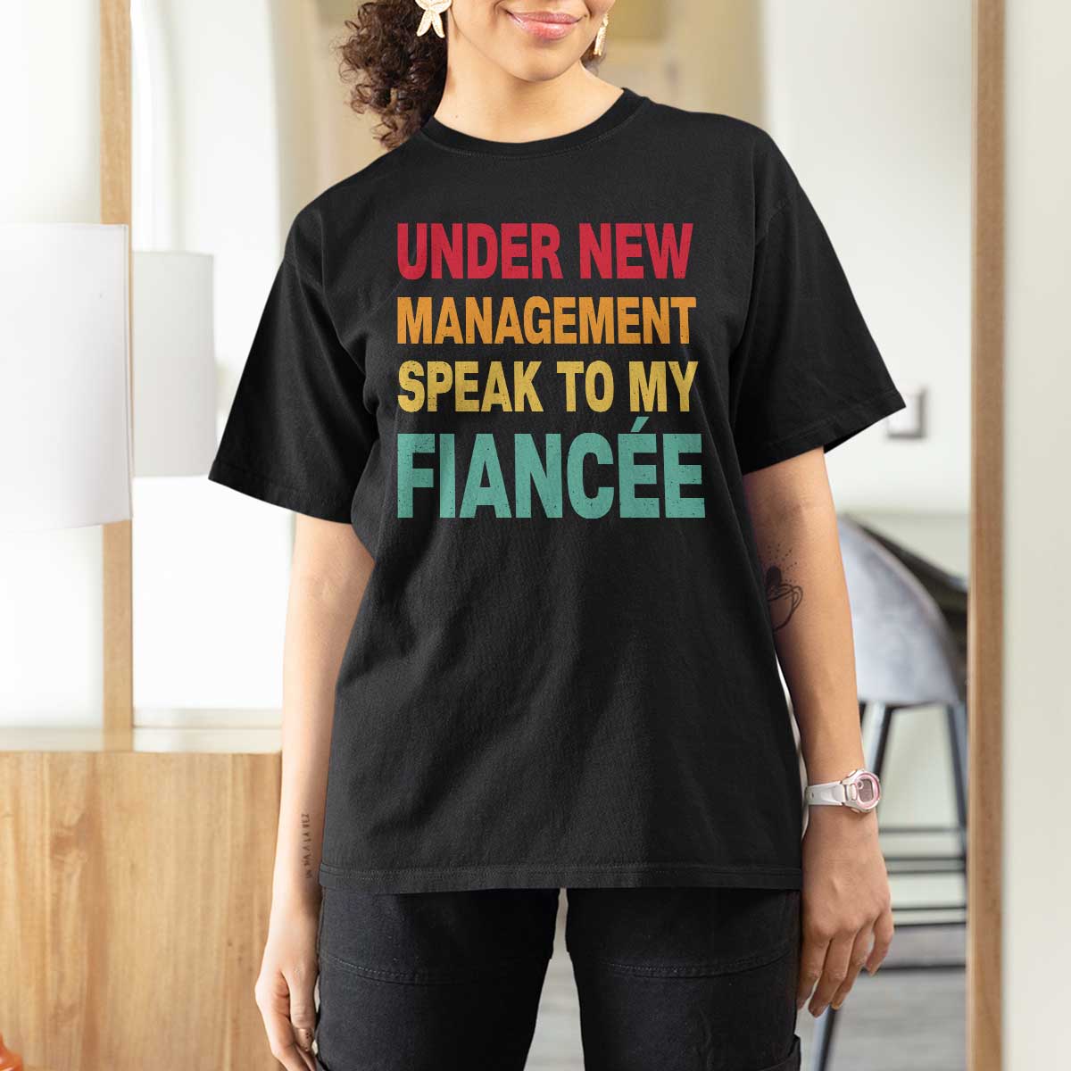 Funny Fiancé T Shirt For Women Under New Management Speak to My Fiancee